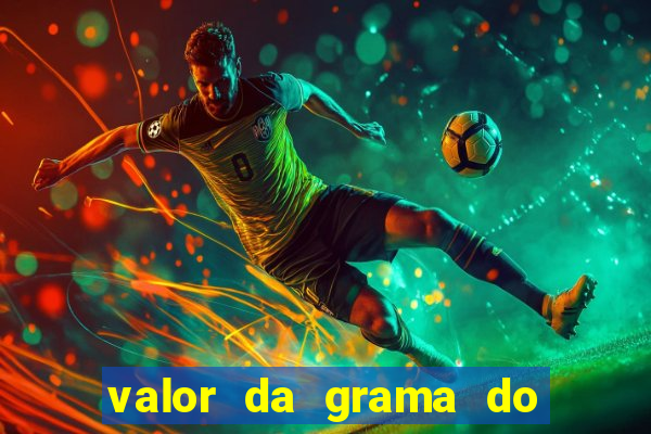 valor da grama do ouro em porto alegre